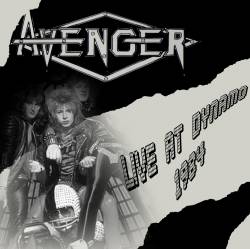Avenger (UK) : Live at Dynamo